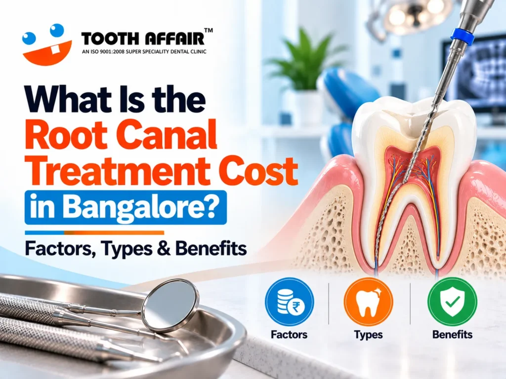 Root Canal Treatment Cost in Bangalore